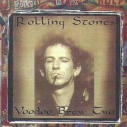 The Rolling Stones : Voodoo Brew Two